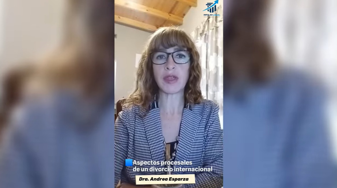 Aspectos procesales de un divorcio internacional – Dra. Andrea Esparza